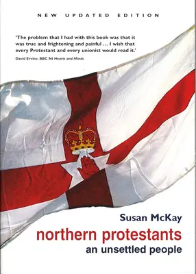 Severskí protestanti: Neusporiadaný ľud (nové aktualizované vydanie) - Northern Protestants: An Unsettled People (New Updated Edition)