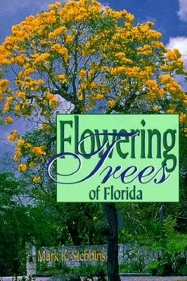 Kvitnúce stromy Floridy - Flowering Trees of Florida