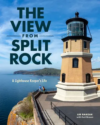 Pohľad z Rozštiepenej skaly: Život strážcu majáka - The View from Split Rock: A Lighthouse Keeper's Life