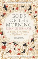 Bohovia rána - Pohľad z vtáčej perspektívy na rok na Vysočine - Gods of the Morning - A Bird's Eye View of a Highland Year