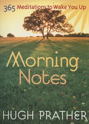 Ranné poznámky: 365 meditácií, ktoré vás prebudia - Morning Notes: 365 Meditations to Wake You Up