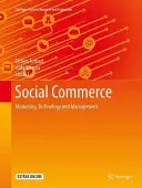 Sociálny obchod: Marketing, technológie a manažment - Social Commerce: Marketing, Technology and Management