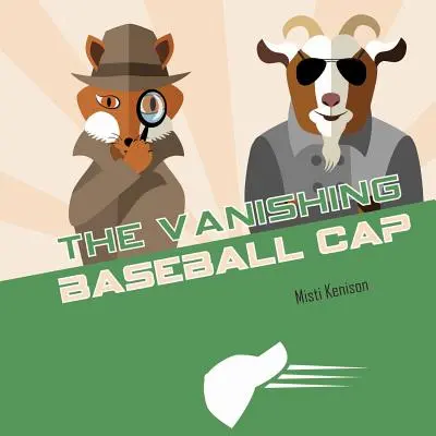 Zmiznutá baseballová čiapka: Záhada líšky a kozy - The Vanishing Baseball Cap: A Fox and Goat Mystery
