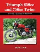 Dvojčatá Triumph 650 cm3 a 750 cm3 - Bonneville, Tiger, Trophy a Thunderbird - Triumph 650cc and 750cc Twins - Bonneville, Tiger, Trophy and Thunderbird