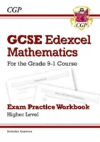 Pracovný zošit na skúšku GCSE Maths Edexcel Exam Practice Workbook: Higher - pre ročník 9-1 (obsahuje odpovede) - GCSE Maths Edexcel Exam Practice Workbook: Higher - for the Grade 9-1 Course (includes Answers)