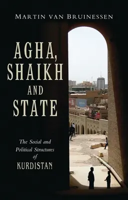 Agha, šajch a štát - Agha, Shaikh and State