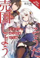 Príručka geniálneho princa, ako vyviesť národ z dlhov (Hej, čo tak zrada?), zv. 2 (Light Novel) - The Genius Prince's Guide to Raising a Nation Out of Debt (Hey, How about Treason?), Vol. 2 (Light Novel)