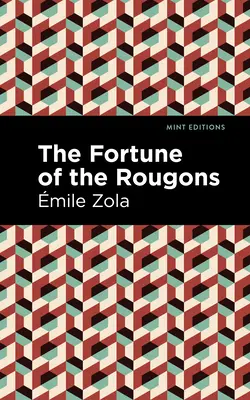 Šťastie Rougonovcov - The Fortune of the Rougons