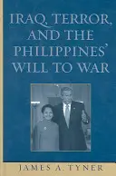 Irak, teror a vôľa Filipín viesť vojnu - Iraq, Terror, and the Philippines' Will to War