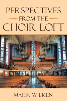 Perspektívy zo zborového podkrovia - Perspectives from the Choir Loft