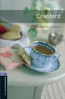 Oxford Bookworms Library: Cranford: Cranford: Level 4: 1400-Word Vocabulary - Oxford Bookworms Library: Cranford: Level 4: 1400-Word Vocabulary