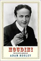 Houdini: Nepolapiteľný Američan - Houdini: The Elusive American
