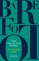 Bosé nohy: Alastair Reid: Bosé básne: zbierka básní Alastaira Reida - Barefoot: The Collected Poems of Alastair Reid