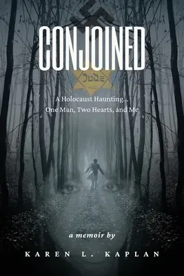 Zlúčení: Jeden muž, dve srdcia a ja - Conjoined: A Holocaust Haunting...One Man, Two Hearts, and Me