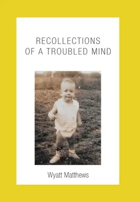 Spomienky na nepokojnú myseľ - Recollections of a Troubled Mind