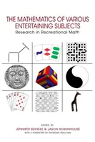 Matematika rôznych zábavných predmetov: Výskum v oblasti rekreačnej matematiky - The Mathematics of Various Entertaining Subjects: Research in Recreational Math