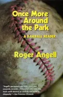 Ešte raz okolo parku: Čítanka o bejzbale - Once More Around the Park: A Baseball Reader