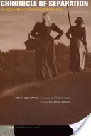 Kronika odlúčenia: O rozčarovanej láske dekonštrukcie - Chronicle of Separation: On Deconstruction's Disillusioned Love