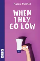 Keď idú nízko - When They Go Low