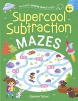 Fantastické bludiská na sledovanie prstov: Superchladné bludiská na odčítanie - Fantastic Finger Trace Mazes: Supercool Subtraction Mazes