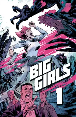 Veľké dievčatá, ročník 1 - Big Girls, Volume 1