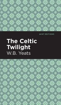 Keltský súmrak - The Celtic Twilight