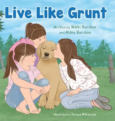 Žiť ako Grunt - Live Like Grunt