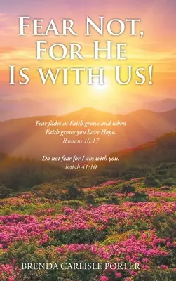 Nebojte sa, lebo je s nami! - Fear Not, For He Is with Us!