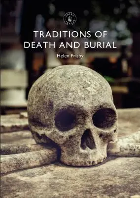 Tradície smrti a pochovávania - Traditions of Death and Burial
