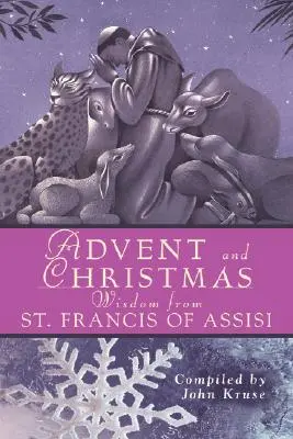 Adventná a vianočná múdrosť svätého Františka z Assisi - Advent and Christmas Wisdom from St. Francis of Assisi