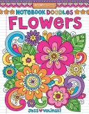 Zápisník Doodles Kvety: Kniha na vyfarbovanie a aktivity - Notebook Doodles Flowers: Coloring & Activity Book
