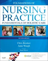 Základy ošetrovateľskej praxe - Základy holistickej starostlivosti African Edition - Foundations of Nursing Practice - Fundamentals of Holistic Care  African Edition