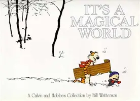 Je to čarovný svet - zbierka Calvin a Hobbes - It's A Magical World - A Calvin and Hobbes Collection