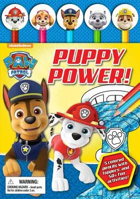 Nickelodeon Tlapková patrola: Puppy Power! [S perami/tužkami] - Nickelodeon Paw Patrol: Puppy Power! [With Pens/Pencils]