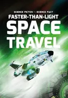 Cestovanie vesmírom rýchlejšie ako svetlo - Faster-Than-Light Space Travel