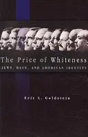 Cena belošstva: Židia, rasa a americká identita - The Price of Whiteness: Jews, Race, and American Identity