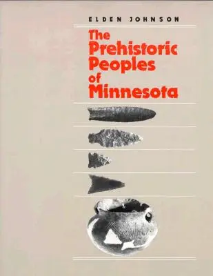 Prehistorickí ľudia Minnesoty - Prehistoric People's of Minnesota