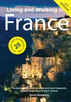 Život a práca vo Francúzsku: Príručka na prežitie - Living and Working in France: A Survival Handbook