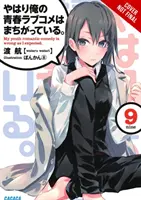 Moja mladosť romantická komédia je zlá, ako som očakával, zv. 9 (Light Novel) - My Youth Romantic Comedy Is Wrong, as I Expected, Vol. 9 (Light Novel)