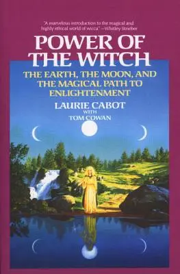 Moc čarodejnice: a magická cesta k osvieteniu - Power of the Witch: The Earth, the Moon, and the Magical Path to Enlightenment