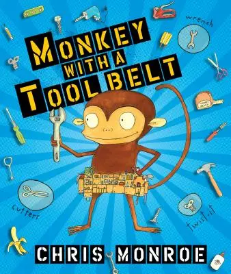 Opica s opaskom na náradie - Monkey with a Tool Belt