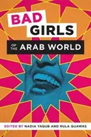 Zlé dievčatá arabského sveta - Bad Girls of the Arab World
