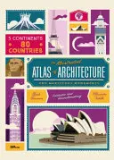 Ilustrovaný atlas architektúry a nádherných pamiatok - The Illustrated Atlas of Architecture and Marvelous Monuments