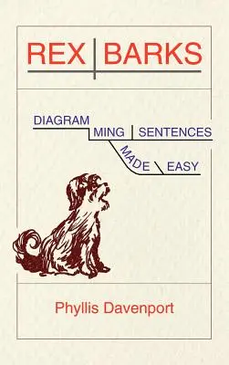 Rex Barks: Zjednodušené diagramovanie viet - Rex Barks: Diagramming Sentences Made Easy