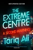 Extrémny stred: Druhé varovanie - The Extreme Centre: A Second Warning