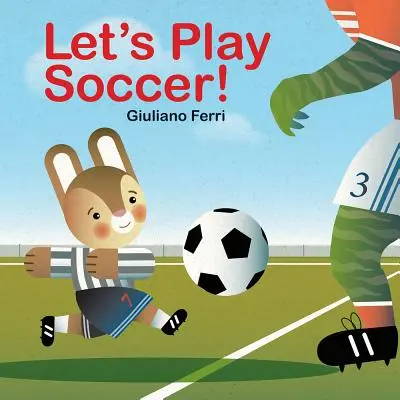Zahrajme si futbal! - Let's Play Soccer!