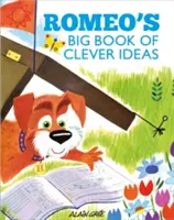 Romeova veľká kniha chytrých nápadov - Romeo's Big Book of Clever Ideas