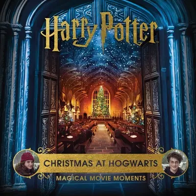 Harry Potter: Vianoce v Bradaviciach: Kúzelné filmové okamihy - Harry Potter: Christmas at Hogwarts: Magical Movie Moments