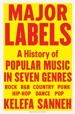 Hlavné značky: História populárnej hudby v siedmich žánroch - Major Labels: A History of Popular Music in Seven Genres