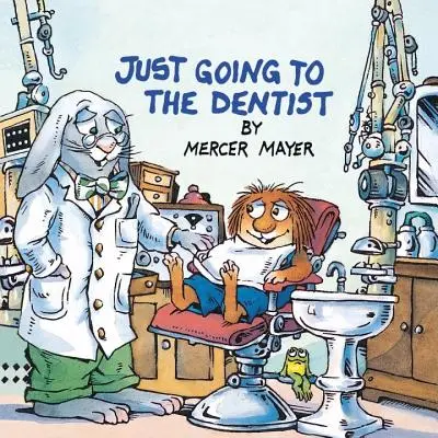 Len idem k zubárovi (Little Critter) - Just Going to the Dentist (Little Critter)
